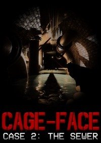 CAGE-FACE  Case 2: The Sewer